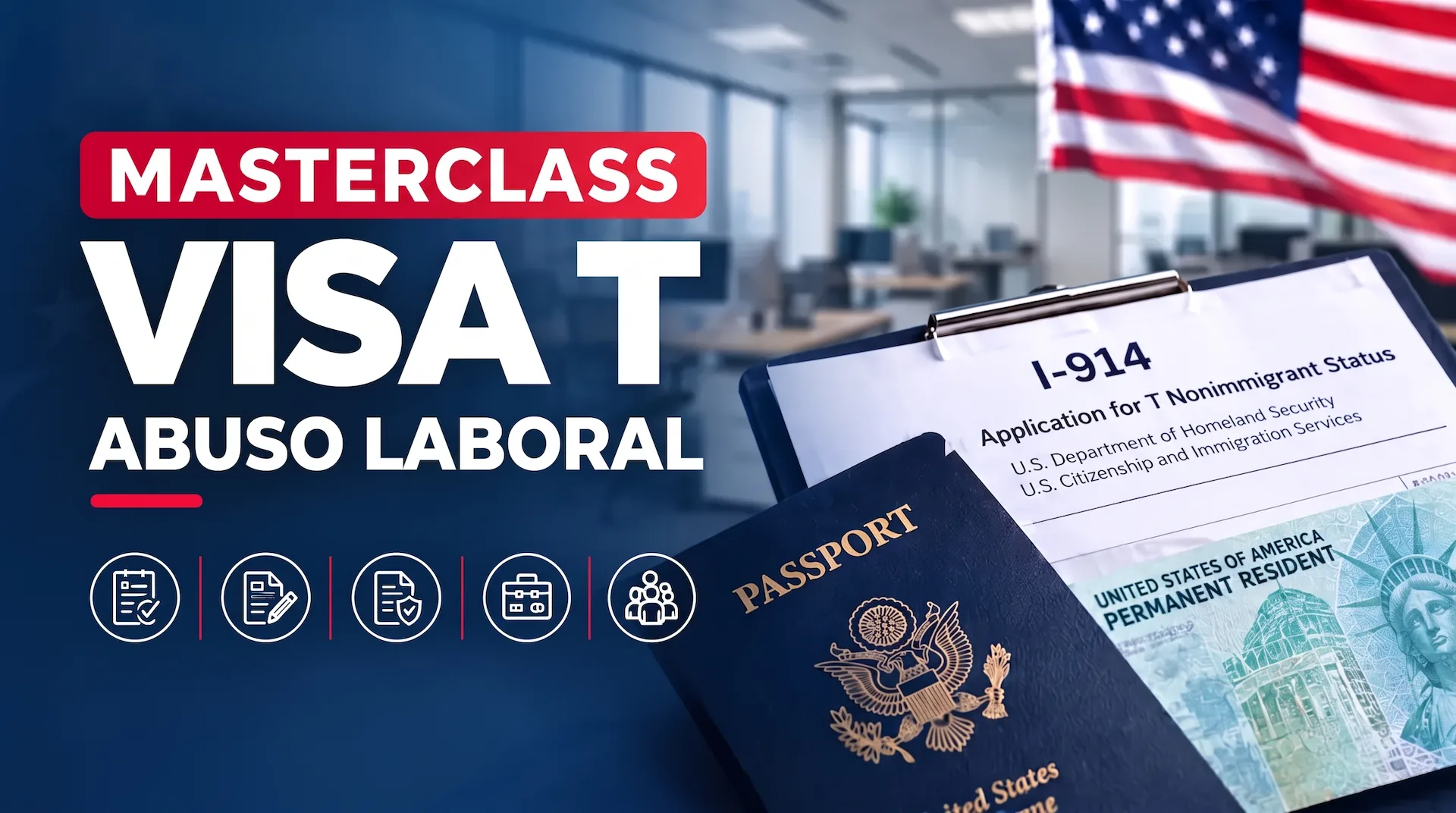 Masterclass Visa T Abuso Laboral (Dentro de EE. UU.)